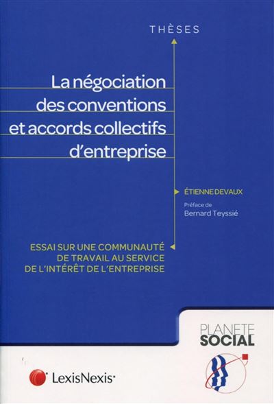 La négociation des conventions et accords collectifs d'entreprise
