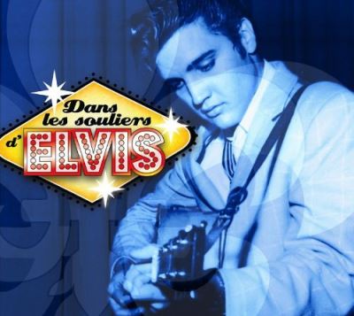 Dans les souliers d elvis