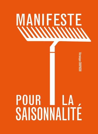 Manifeste pour la saisonnalité - Véronique Chapacou - broché