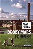 Bobby Mars for ever
