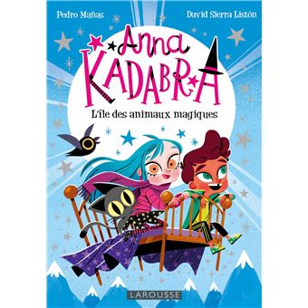 Anna Kadabra - L'île des animaux magiques