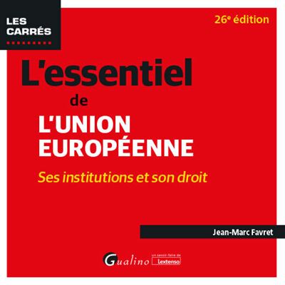L'essentiel de l'Union européenne - Jean-Marc Favret - Poche