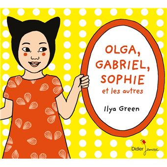 Olga, Gabriel, Sophie et les autres (titre provisoire)