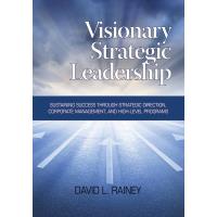 Visionary Strategic Leadership