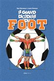 Le Grand DicoDrôle du foot