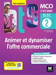 BLOC 2 Animer et dynamiser l'offre commerciale - BTS MCO - 1&2 années - Ed 2022