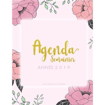 Agenda Semainier Année 2019 - Mon Agenda au Quotidien