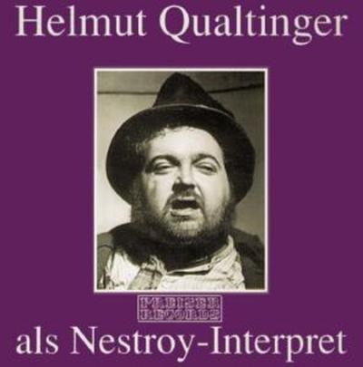 Helmut Qualtinger als Nestroy - Interpret, 2 CD
