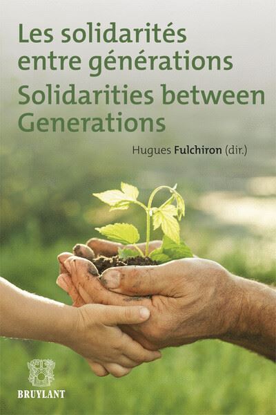 Les solidarités entre générations - Hugues Fulchiron - broché