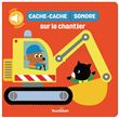 Cache-cache sonore sur le chantier