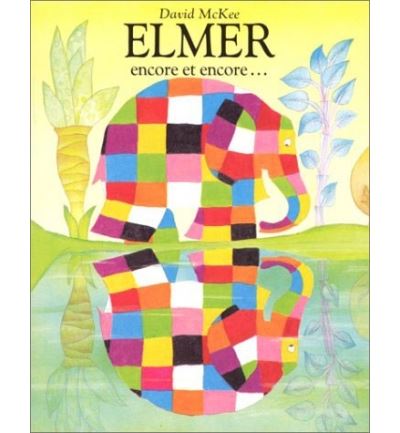 Elmer encore et encore - David McKee - cartonné