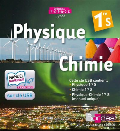 E.S.P.A.C.E. Physique-Chimie 1ère S 2011 Manuel numérique enseignant ...