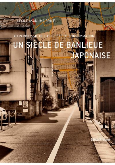 Un siècle de banlieue japonaise au paroxysme de la société