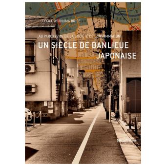 Un siècle de banlieue japonaise