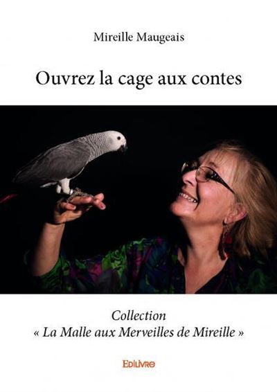 Ouvrez la cage aux contes