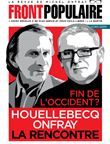 Front populaire - Hors-série 3 Fin de l'Occident ? Houellebecq, Onfray, la rencontre
