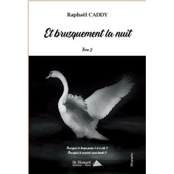 Et brusquement, la nuit