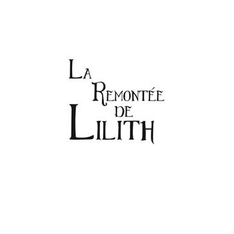 La Remontée de Lilith