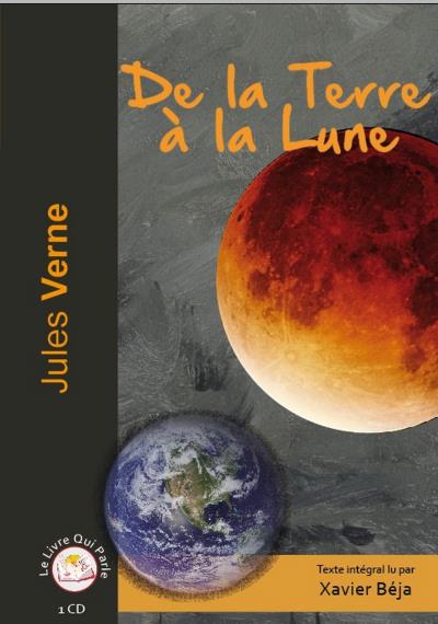 De la Terre à la Lune - Jules Verne - Texte lu (CD)