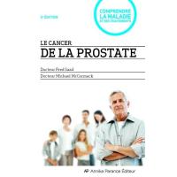 Le cancer de la prostate 5e ed.