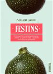 Festins - Comment la cuisine peut inspirer, affûter et culti
