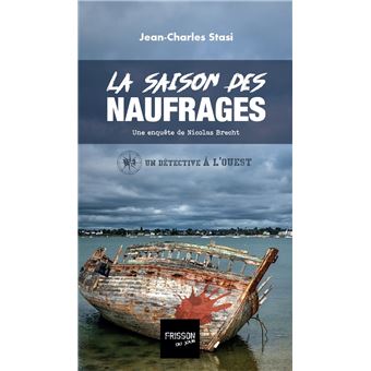 La saison des naufrages