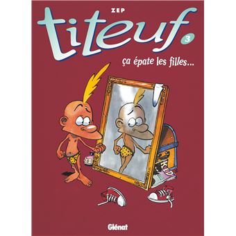 Titeuf - Titeuf, Ça épate les filles... T03 - 1