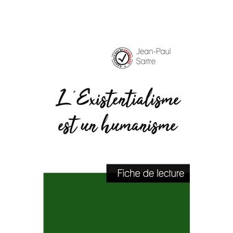 L'Existentialisme est un humanisme de Jean-Paul Sartre (fiche de lecture et analyse complète de l'oeuvre)