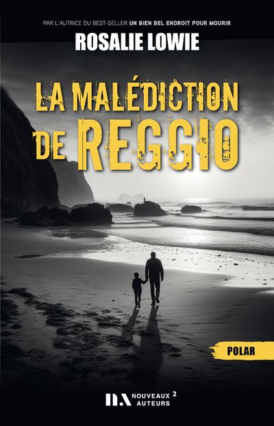 La Malédiction De Reggio - Dernier Livre De Rosalie Lowie - Précommande ...