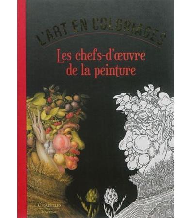 L'art en coloriage les chefs-d'oeuvre de la peinture