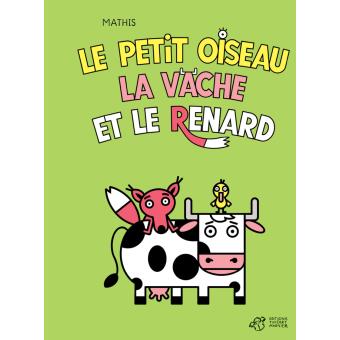 Le petit oiseau, la vache et le renard
