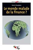 Le monde malade de la finance ?