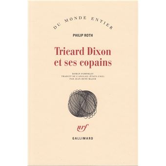 Tricard Dixon et ses copains broché Philip Roth, JeanRené Major