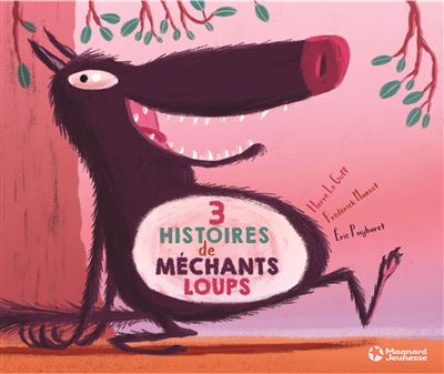 Trois histoires de mechants loups
