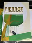 Pierrot La Taupe et le Miroir Magique