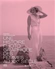 Histoire photographique des femmes au XXe siècle