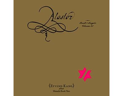 Alastor the book of angels volume 21