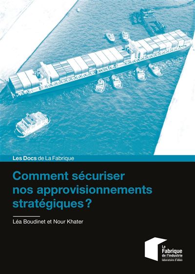 Comment sécuriser nos approvisionnements stratégiques ? - Léa Boudinet - Presses Des Mines - broché - Etude