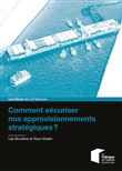 Comment sécuriser nos approvisionnements stratégiques ?