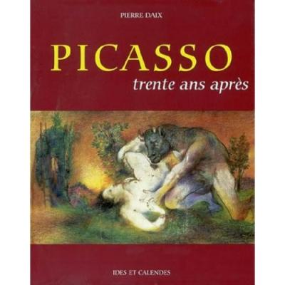 Picasso trente ans après