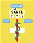 C'est quoi, la santé ?