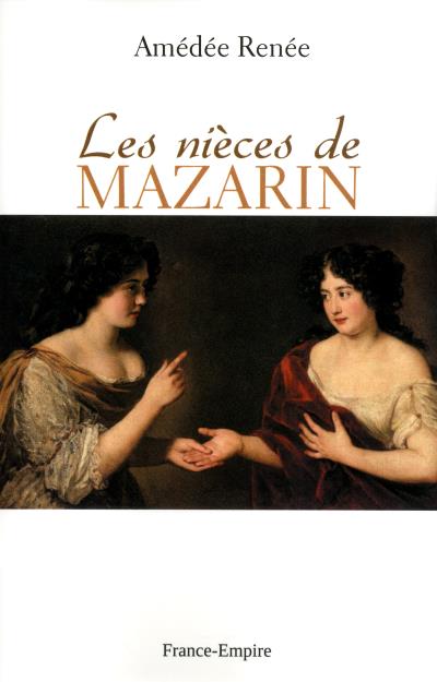 Les Nièces De Mazarin - Broché - Amédée Renée - Achat Livre | Fnac