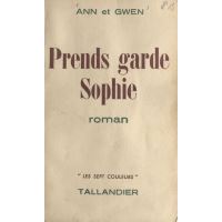 Prends garde, Sophie