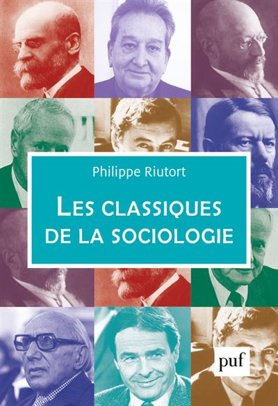 Les classiques de la sociologie - Philippe Riutort - broché