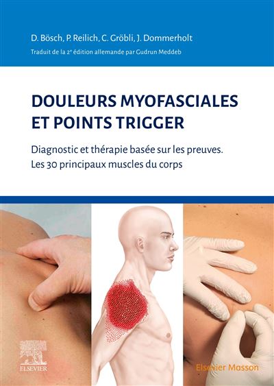Douleurs myofasciales et points trigger - Docteur Peter Reilich - broché