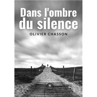 Dans l'ombre du silence