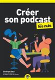 Créer son Podcast Poche pour les Nuls