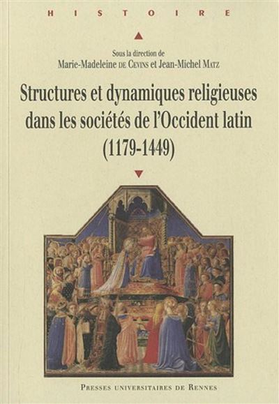 Structures et dynamiques religieuses dans les sociétés de l’Occident latin