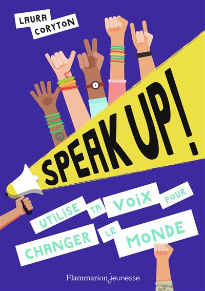 Speak up ! Utilise ta voix pour changer le monde