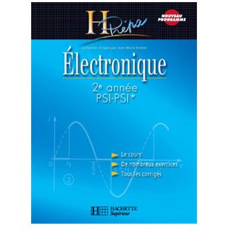 Electronique 2e Annee Psi Psi Cours Avec Exercices Corriges Livre De L Eleve Broche Jean Marie Brebec Thierry Desmarais Alain Favier Marc Menetrier Achat Livre Fnac